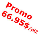 Promo 66.95$/pi2